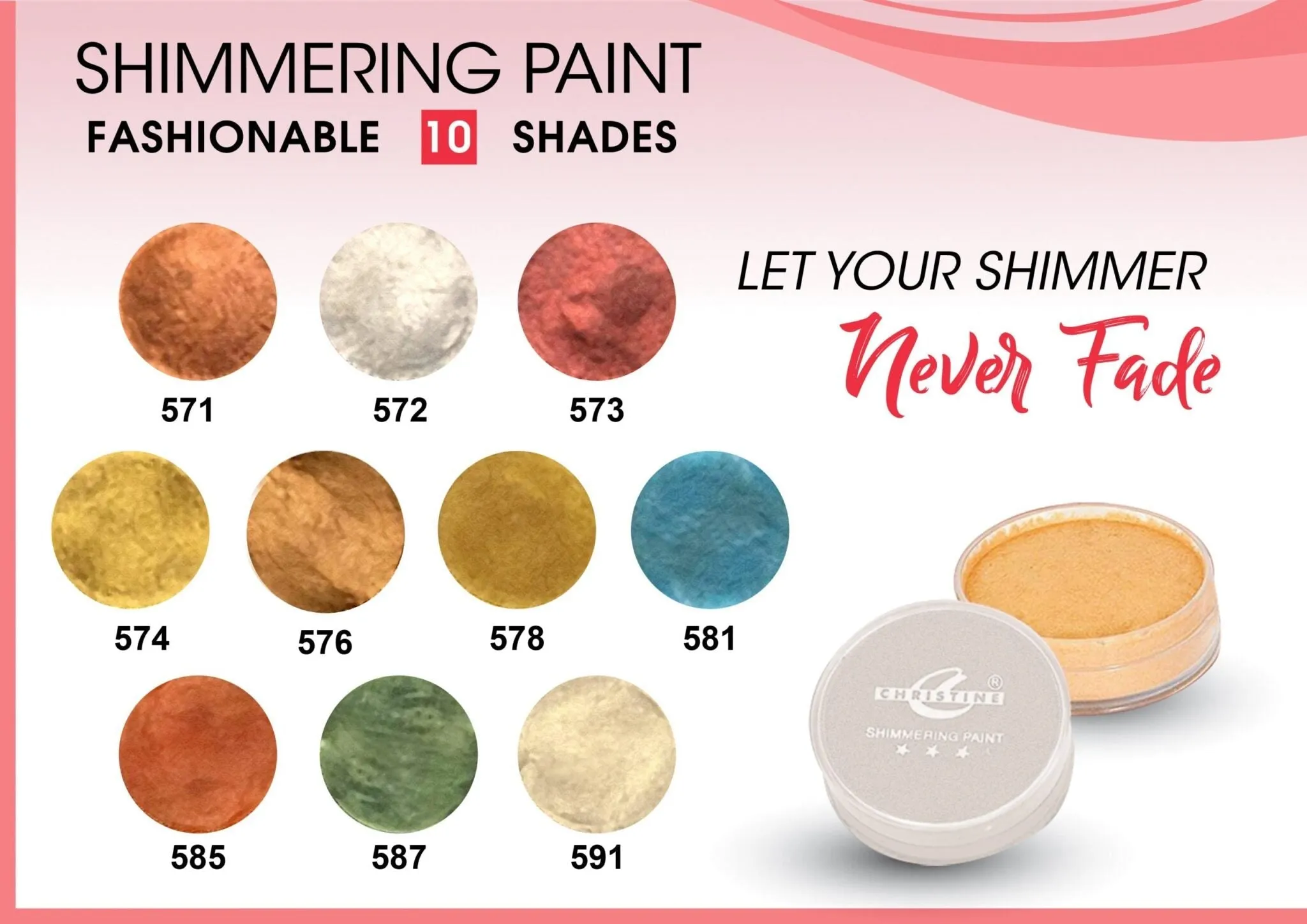 CHRISTINE SHIMMERING PAINT-587